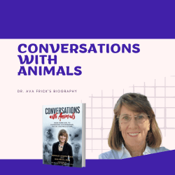 Conversations With Animals by Dr. Ava Frick